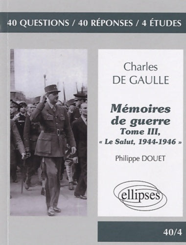 Livrenpoche : Charles de Gaulle mémoires de guerre Tome III - philippe Douet - Livre