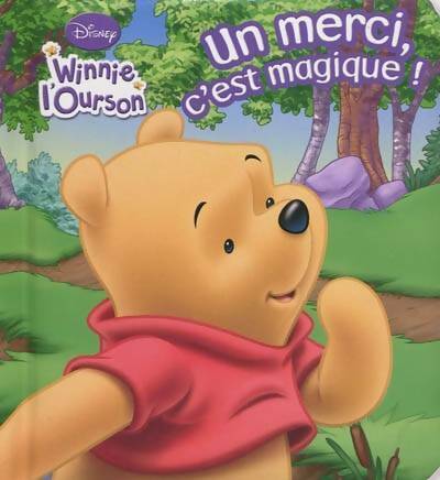 Livrenpoche : Un merci c'est magique ! - Walt Disney - Livre