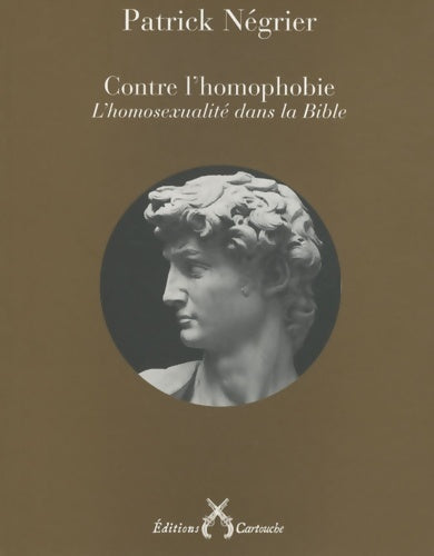 Livrenpoche : Contre l'homophobie. L'homosexualité dans la Bible - Patrick Négrier - Livre