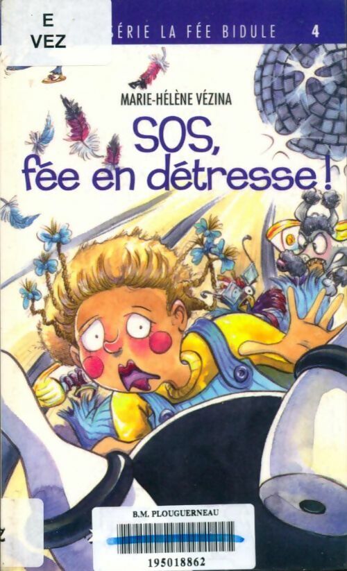 Livrenpoche : SOS, fée en détresse  - Marie Hélène Vézina - Livre
