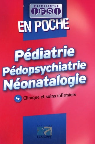 Livrenpoche : Pédiatrie, pédopsychiatrie, néonatalogie - Collectif - Livre