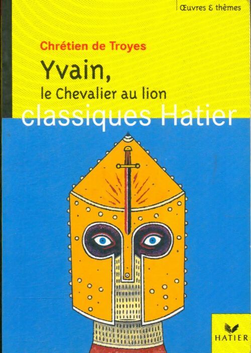 Livrenpoche : Yvain ou le chevalier au lion - Chrétien de Troyes - Livre