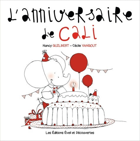 Livrenpoche : L'anniversaire de Cali - Nancy Guilbert - Livre