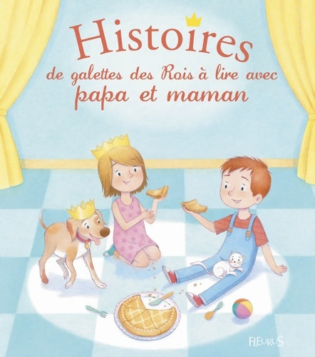 Livrenpoche : Histoires de galette des rois à lire avec papa et maman - Olivier Dupin - Livre