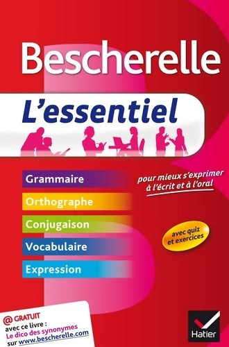 Livrenpoche : Bescherelle l'essentiel. Tout-en-un sur la langue française - Adeline Lesot - Livre