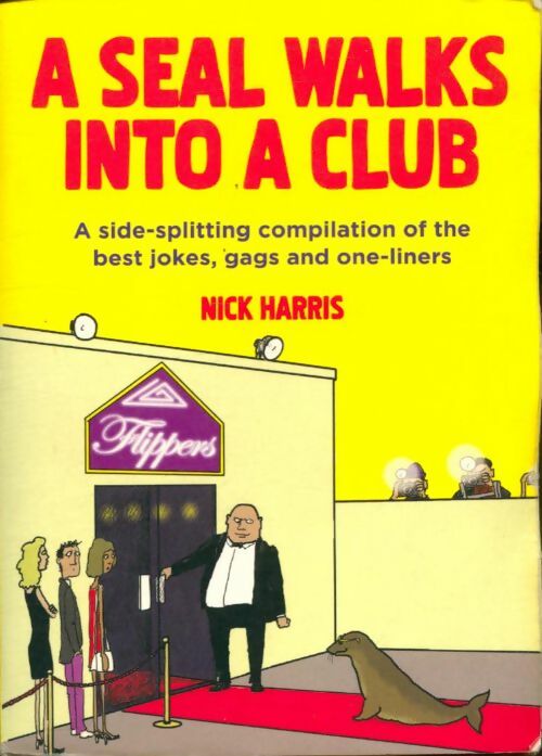 Livrenpoche : A seal walks into a club - Nick Harris - Livre
