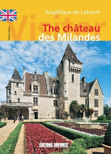 Livrenpoche : Visiter le château des Milandes - Labarre Angelique De - Livre