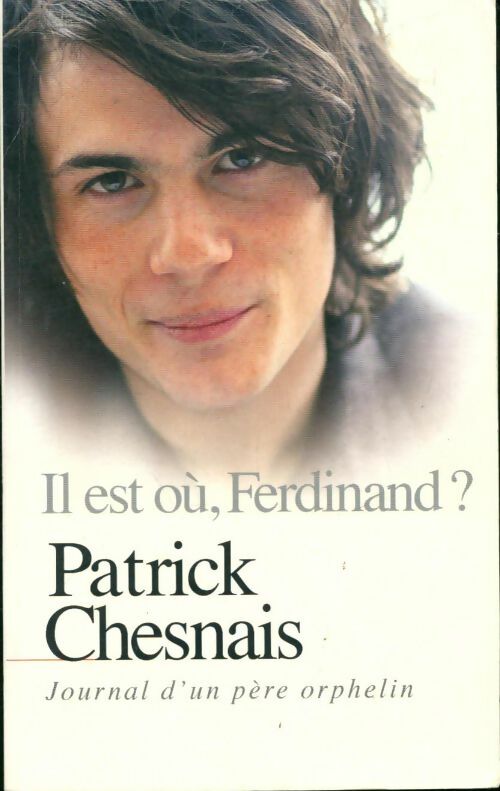 Il est où, Ferdinand ? - Patrick Chesnais - Livre