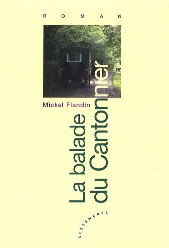 Livrenpoche : La balade du cantonnier - Michel Flandin - Livre