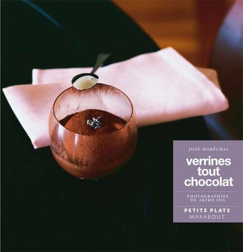 Livrenpoche : Verrines tout chocolat - José Maréchal - Livre