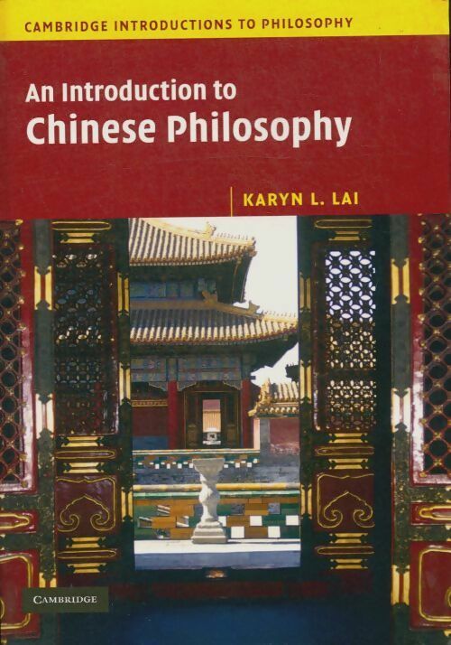 Livrenpoche : An introduction to Chinese philosophy - Karyn L. Lai - Livre