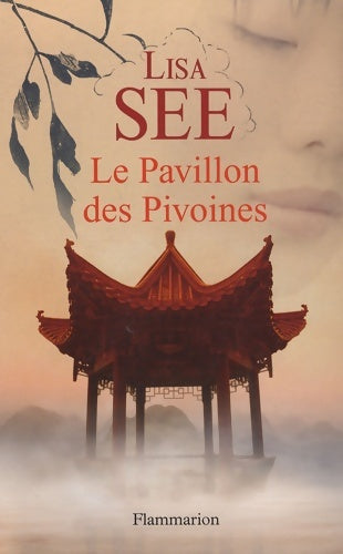 Livrenpoche : Le pavillon des pivoines - Lisa See - Livre