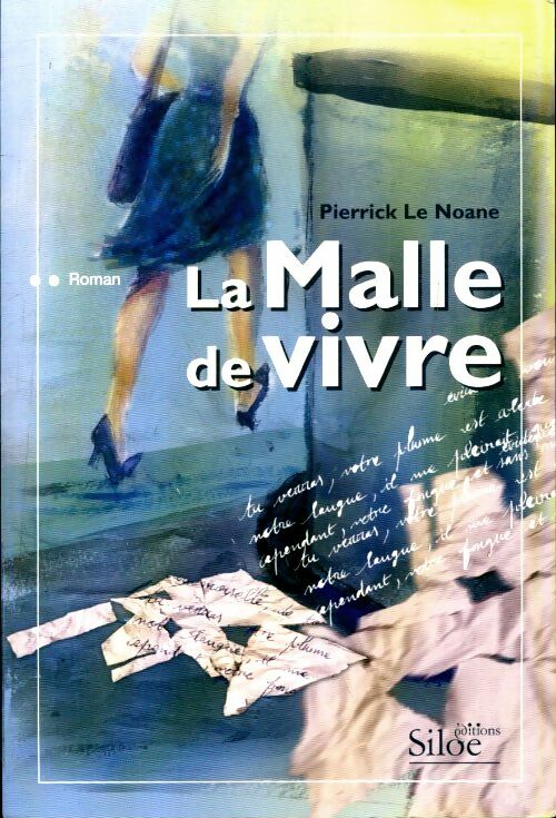 Livrenpoche : La malle de vivre - Pierrick Le Noane - Livre