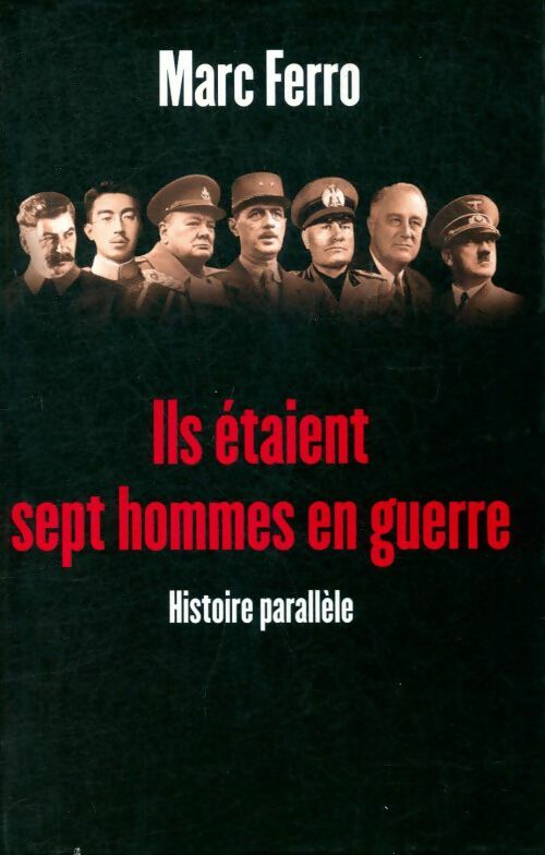 Livrenpoche : Ils étaient sept hommes en guerre - Marc Ferro - Livre