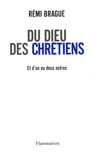 Livrenpoche : Du dieu des chrétiens et d'un ou deux autres - Rémi Brague - Livre