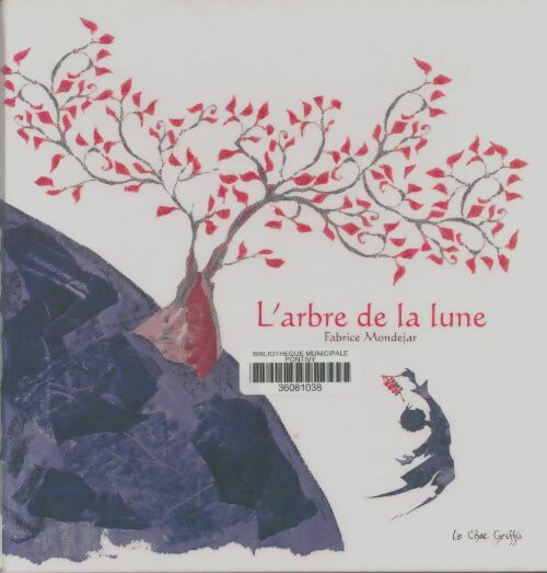 Livrenpoche : L'arbre de la lune - Fabrice Mondejar - Livre