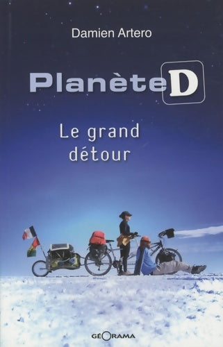 Livrenpoche : Planète D, le grand détour - Damien Artero - Livre