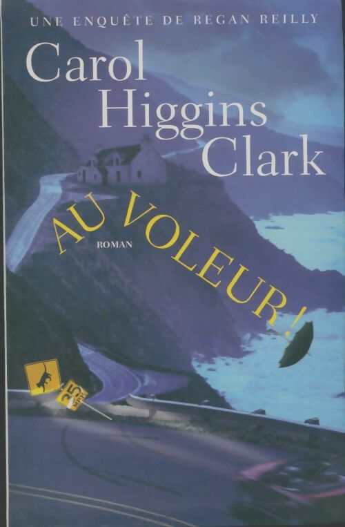Livrenpoche : Au voleur - Carol Higgins Clark - Livre