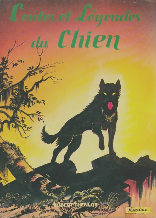 Livrenpoche : Contes et légendes du chien - Robert Thenlot - Livre