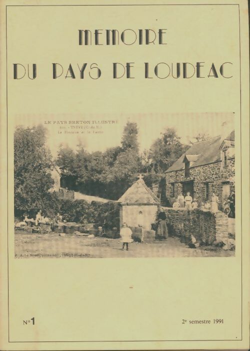 Livrenpoche : Mémoire du pays de Loudéac n°1 - Collectif - Livre