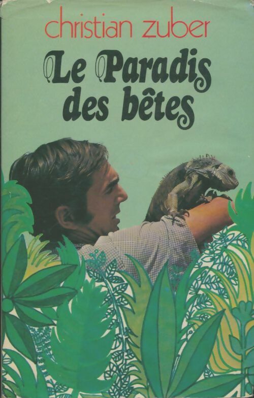 Livrenpoche : Paradis des bêtes - Christian Zuber - Livre