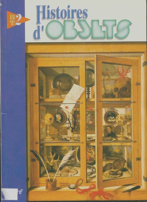 Livrenpoche : BT2 n°20 : Histoires d'objets - Collectif - Livre