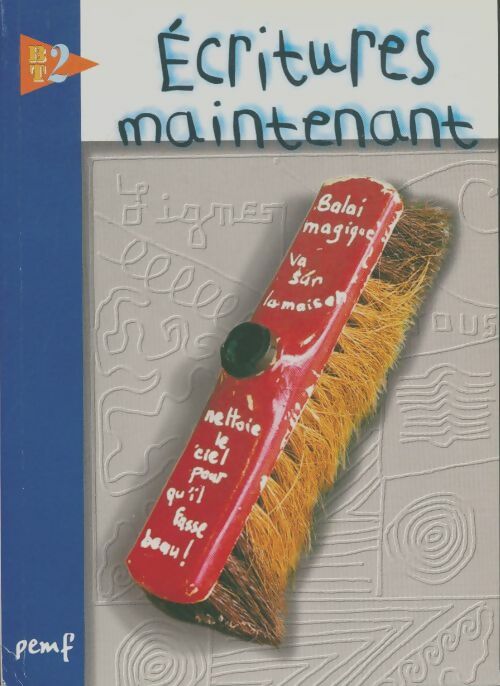 Livrenpoche : BT2 n+29 : Ecritures maintenant - Collectif - Livre
