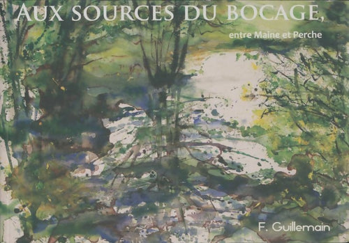 Livrenpoche : Aux sources du bocage - Françoise Guillemain - Livre