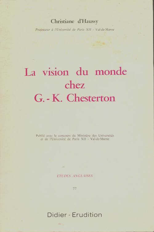 Livrenpoche : La vision du monde chez G.-K. Chesterton - Christiane D'Haussy - Livre