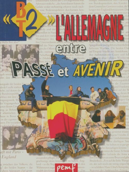 Livrenpoche : BT2 n°56 : L'Allemagne entre passé et avenir - Collectif - Livre