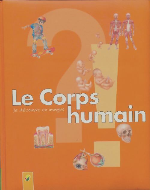 Livrenpoche : Le corps humain - Collectif - Livre