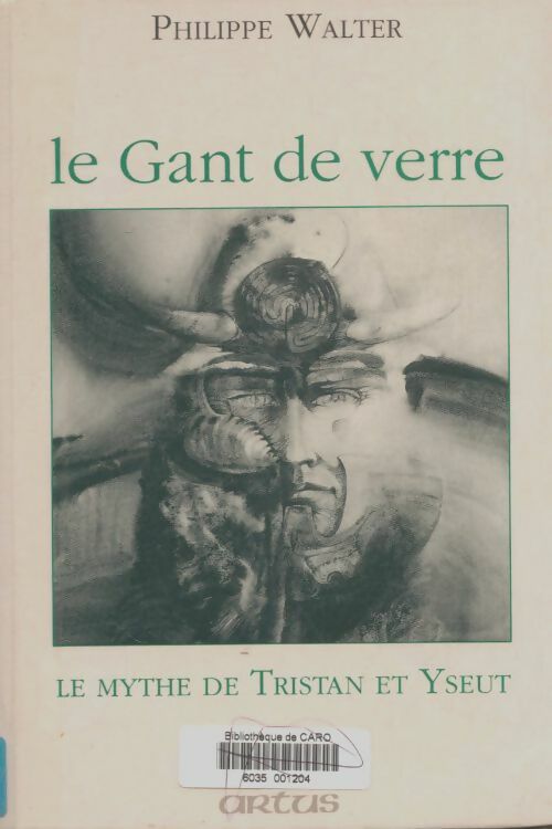 Livrenpoche : Le gant de verre - Philippe Walter - Livre