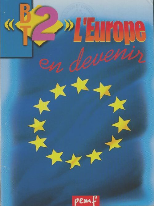 Livrenpoche : BT2 n°42 : L'Europe en devenir - Collectif - Livre