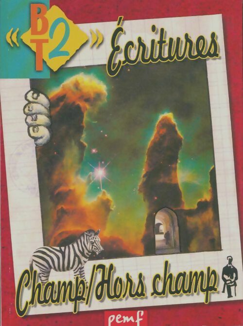 Livrenpoche : BT2 n°57 : 2critures champ/ hors champ - Collectif - Livre