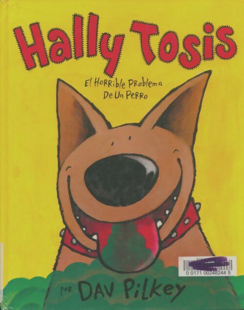 Livrenpoche : Hally Tosis : El horrible problema de un perro - Dav Pilkey - Livre