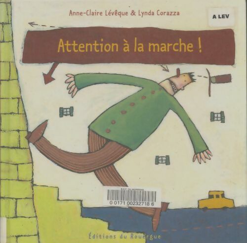 Livrenpoche : Attention àla marche ! - Anne-Claire Lévêque - Livre
