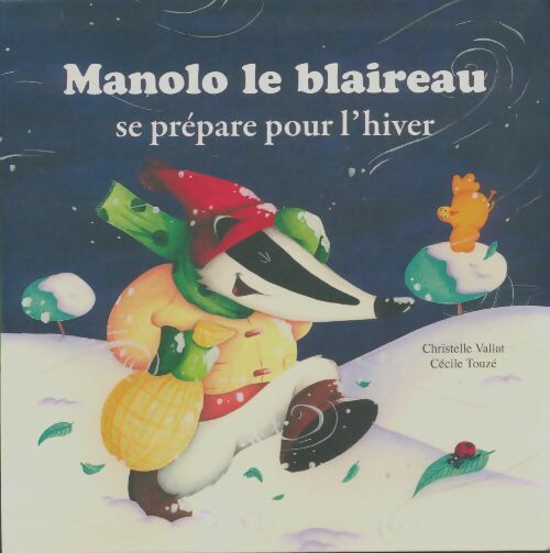 Livrenpoche : Manolo le blaireau se prépare pour l'hiver - Christelle Vallat - Livre