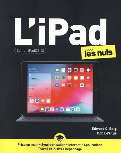 Livrenpoche : L'Ipad édition IOS 13 pour les nuls - Edward C. Baig - Livre