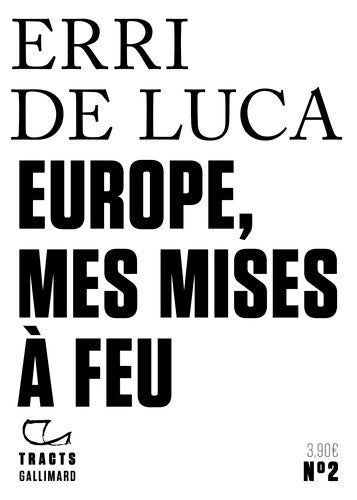 Livrenpoche : Tracts n°2 : Europe mes mises à feu - Erri De Luca - Livre