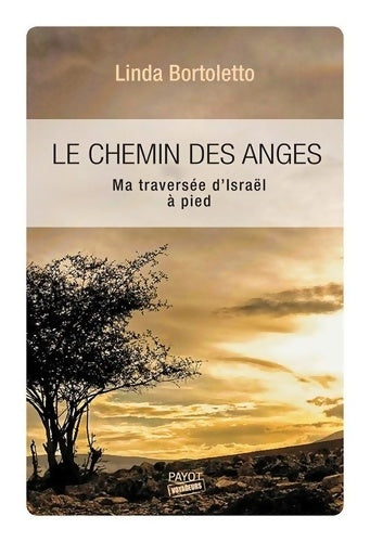 Livrenpoche : Le chemin des anges. Ma traversée d'Israël à pied - Linda Bortoletto - Livre