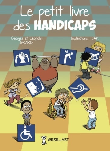 Livrenpoche : Le petit livre des handicaps - Georges Grard - Livre