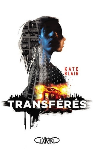 Livrenpoche : Transférés - Kate Blair - Livre