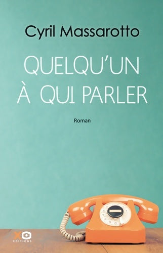 Livrenpoche : Quelqu'un à qui parler - Cyril Massarotto - Livre