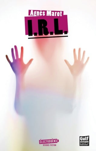 Livrenpoche : I.R.L. - Agnès Marot - Livre