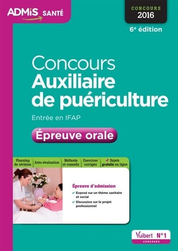 Livrenpoche : Concours auxiliaire de puériculture. Entrée IFAP, épreuve orale 2016 - Gwenaëlle Taloc - Livre