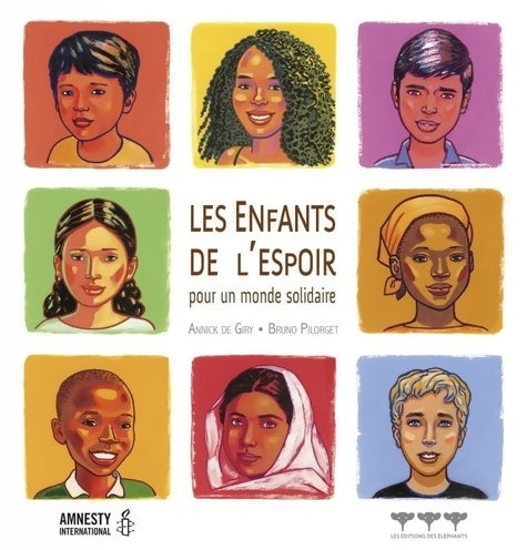 Livrenpoche : Les enfants de l'espoir. Pour un monde solidaire - Annick De Giry - Livre