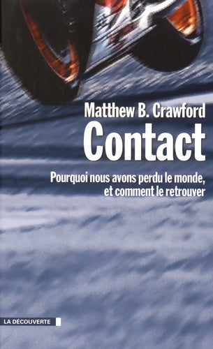 Livrenpoche : Contact - Matthew B. Crawford - Livre