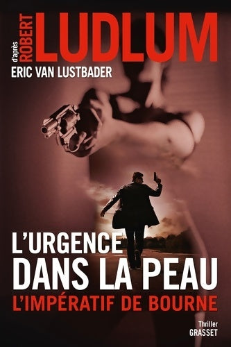 L'urgence dans la peau - Robert Ludlum - Livre