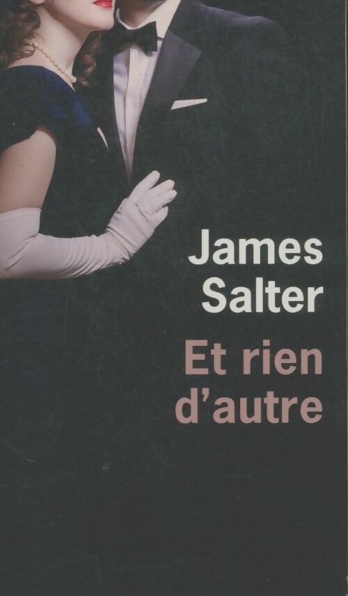 Livrenpoche : Et rien d'autre - James Salter - Livre