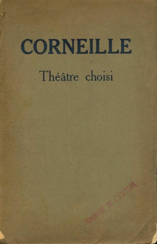 Livrenpoche : Corneille : Théâtre choisi - CH.-M. S.; Des Granges - Livre